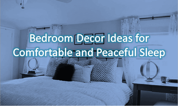 Bedroom Decor Ideas For Comfortable And Peaceful Sleep